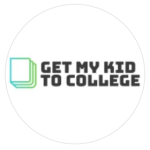 GET MY KID TO COLLEGE